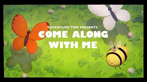 Come Along With Me .